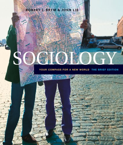Stock image for Sociology: Your Compass for a New World, The Brief Edition (with InfoTrac) (Available Titles CengageNOW) for sale by Irish Booksellers