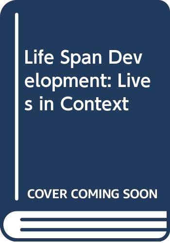 9780534645489: Life Span Development: Lives in Context