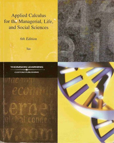 Stock image for Applied Calculus for the Managerial, Life, and Social Sciences 6th Edition for sale by Bayside Books