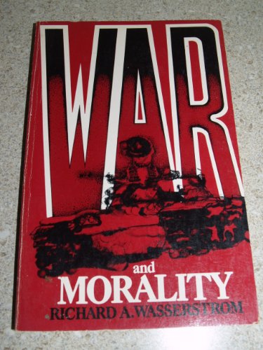 Stock image for War and Morality (Basic Problems in Philosophy Series) for sale by Wonder Book