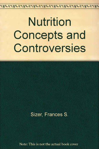 9780534734077: Nutrition Concepts and Controversies