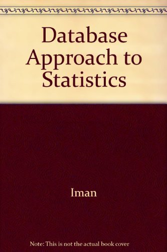 Database Approach to Statistics (9780534781583) by Iman