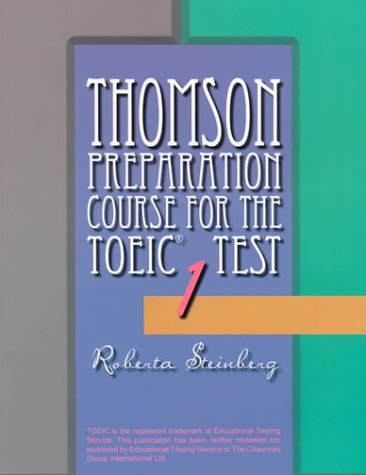 Imagen de archivo de Thomson Preparation Course for the TOEIC Test Book 1 a la venta por PAPER CAVALIER US