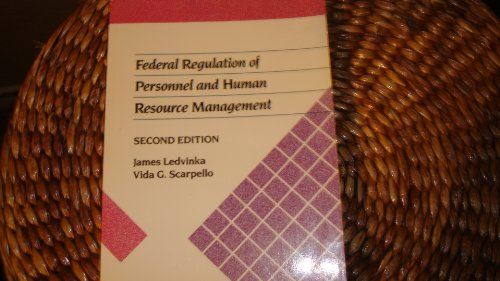 Beispielbild fr Federal Regulation of Personnel and Human Resource Management (Kent Human Resource Management Series) zum Verkauf von Wonder Book