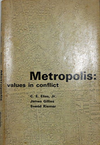 Imagen de archivo de Metropolis: Values in Conflict a la venta por SAVERY BOOKS