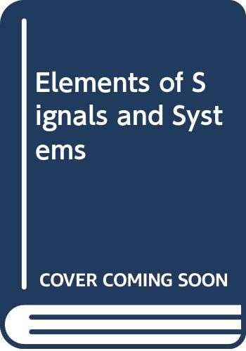 Beispielbild fr Elements of Signals and Systems zum Verkauf von Anybook.com