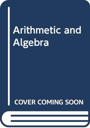 9780534915964: Arithmetic and algebra (The Prindle, Weber, and Schmidt series in mathematics)