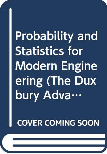 Beispielbild fr Probability and Statistics for Modern Engineering (The Duxbury Advanced Series in Statistics and Decision Sciences) zum Verkauf von Decluttr