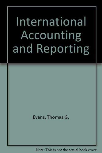 International Accounting & Reporting (9780534917906) by Evans, Thomas G.