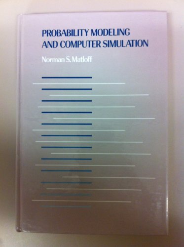Imagen de archivo de Probability Modeling and Computer Simulation: An Integrated Introduction With Applications to Engineering and Computer Science (Duxbury Series in st) a la venta por Wonder Book