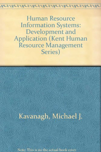 Imagen de archivo de Human Resource Information Systems: Development and Application (Kent Human Resource Management Series) a la venta por BookHolders
