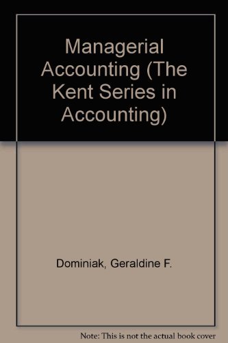 Stock image for Managerial Accounting (The Kent Series in Accounting) for sale by Wonder Book