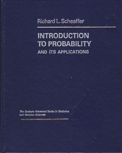 Beispielbild fr Introduction to probability and its applications (The Duxbury advanced series in statistics and decision sciences) zum Verkauf von Wonder Book
