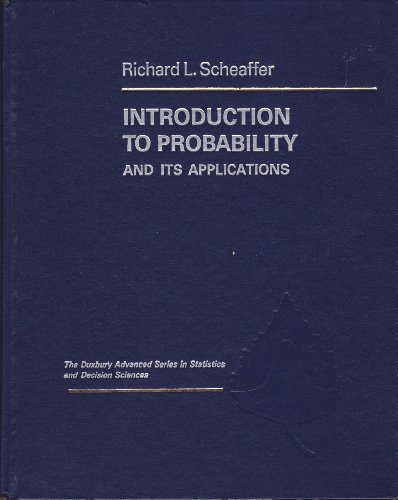 Imagen de archivo de Introduction to probability and its applications (The Duxbury advanced series in statistics and decision sciences) a la venta por Wonder Book