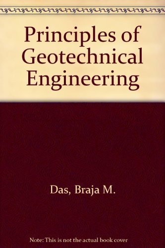 Beispielbild fr Principles of geotechnical engineering zum Verkauf von Wonder Book