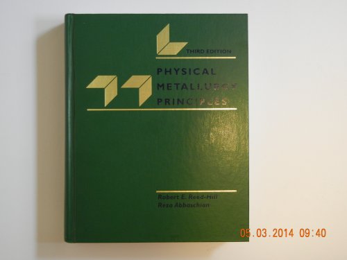 Imagen de archivo de Physical Metallurgy Principles (The Pws-Kent Series in Engineering) a la venta por Books Unplugged