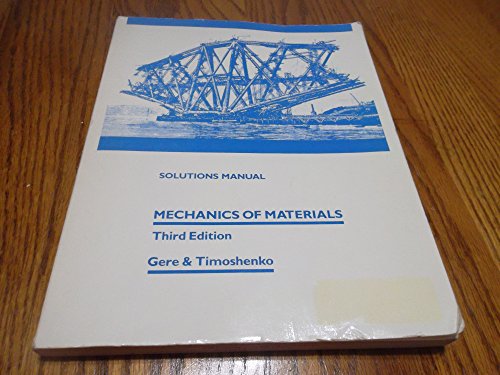 Solutions Manual for Mechanics of Materials (9780534921750) by James M. Gere; Stephen P. Timoshenko