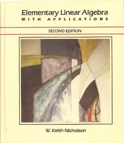 Imagen de archivo de Elementary Linear Algebra, with Applications a la venta por ThriftBooks-Atlanta