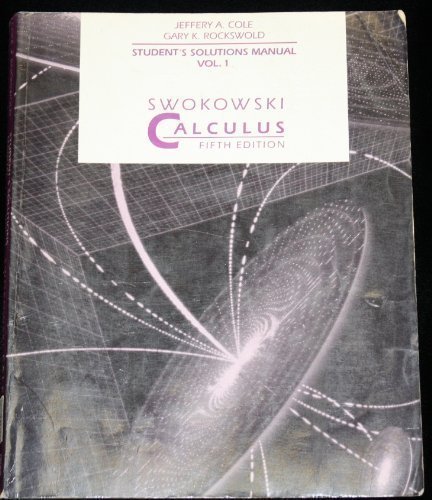 Beispielbild fr Swokowski Calculus: Student Solutions Manual, 5th Edition Vol. 1 zum Verkauf von Wonder Book