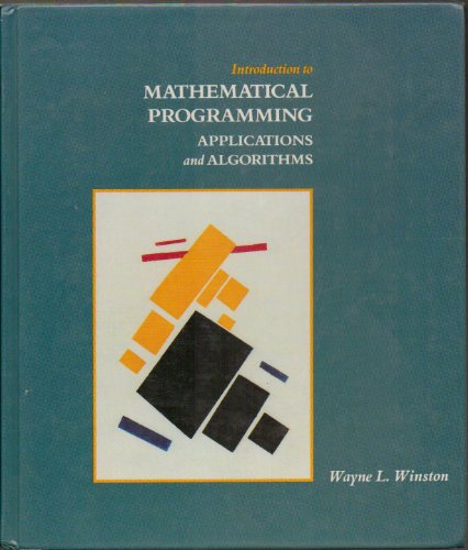 Stock image for Introduction to Mathematical Programming: Applications and Algorithms for sale by BookHolders