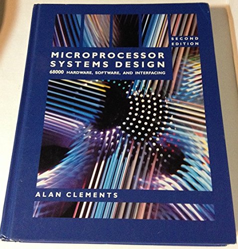 Imagen de archivo de Microprocessor Systems Design: 68000 Family Hardware, Software, and Interfacing a la venta por Front Cover Books