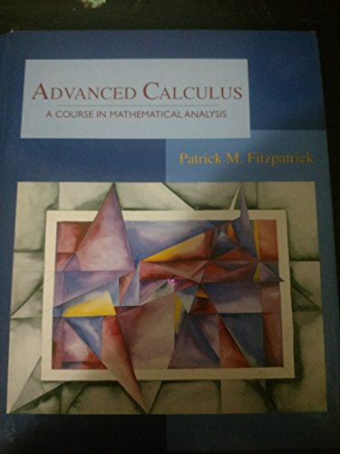 Imagen de archivo de Advanced Calculus: A Course in Mathematical Analysis a la venta por Goodwill