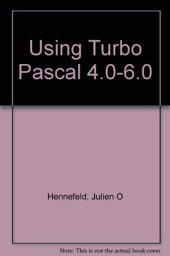 Beispielbild fr Using Turbo Pascal 4.0-6.0 zum Verkauf von Wonder Book