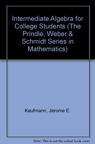 9780534928537: Intermediate Algebra for College Students (Prindle, Weber & Schmidt Series in Mathematics)