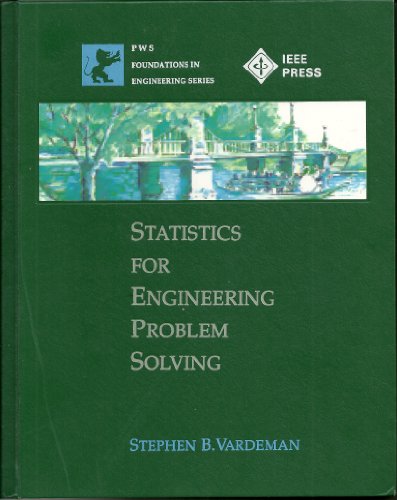 Stock image for STATISTICS FOR ENGINEERING PROBLEM SOLVING.Volume in PWS Foundations in Engineering Series.IEEE for sale by WONDERFUL BOOKS BY MAIL