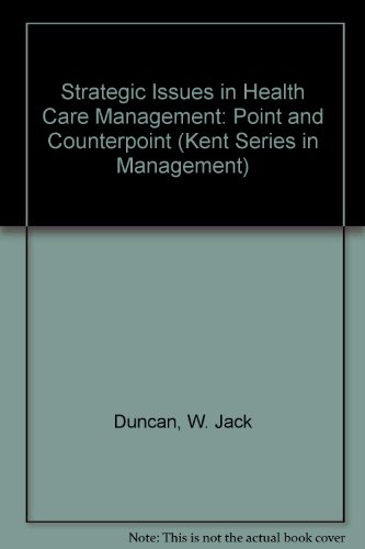 Stock image for Strategic Issues in Health Care Management-Point and Counterpoint for sale by Ken's Book Haven