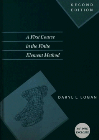 9780534929640: A First Course in the Finite Element Method