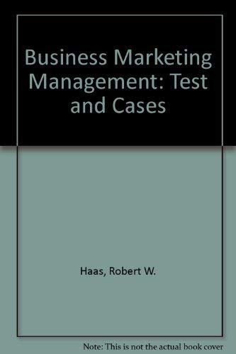 9780534929763: Business Marketing Management: Test and Cases