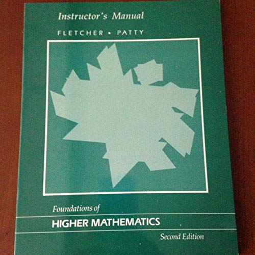 Instructor's Manual for Foundations of Higher Mathematics Second Edition (9780534930554) by Peter Fletcher