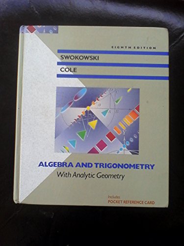 Stock image for Algebra and Trigonometry with Analytic Geometry (PRINDLE, WEBER AND SCHMIDT SERIES IN MATHEMATICS) for sale by Books Unplugged
