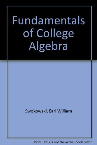 Imagen de archivo de Fundamentals of College Algebra a la venta por BookHolders