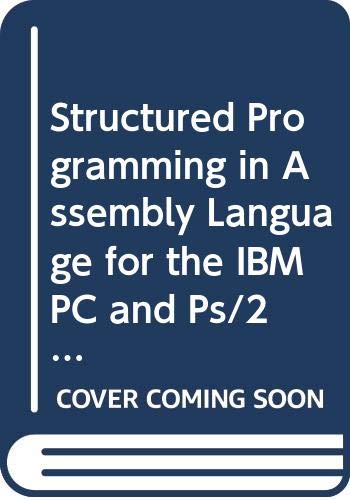 Imagen de archivo de Structured Programming in Assembly Language for the IBM PC and PS/2 a la venta por Front Cover Books