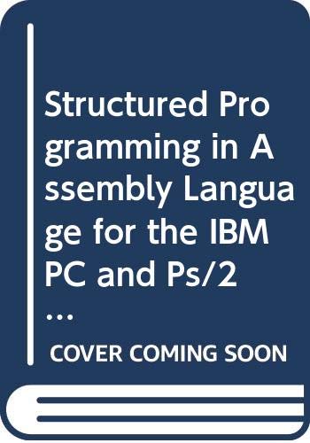 9780534932688: Structured Programming in Assembly Language for the IBM PC and PS/2
