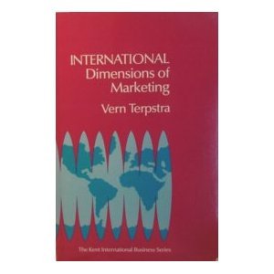 Stock image for International Dimensions of Marketing (The Kent International Dimensions of Business Series) for sale by Basement Seller 101