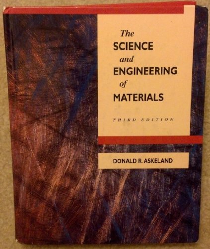 Stock image for The Science and Engineering of Materials: 3rd Edition for sale by a2zbooks