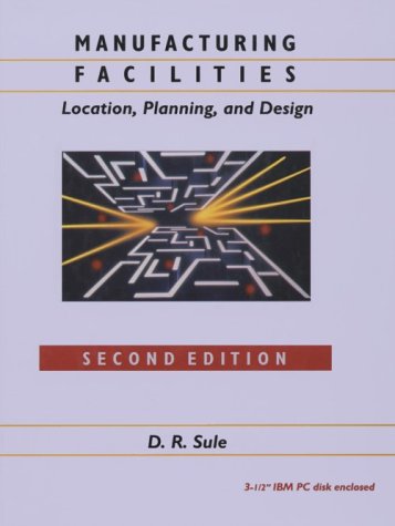 9780534934354: Manufacturing Facilities: Location, Planning, and Design [2nd Ed. w/Disk]