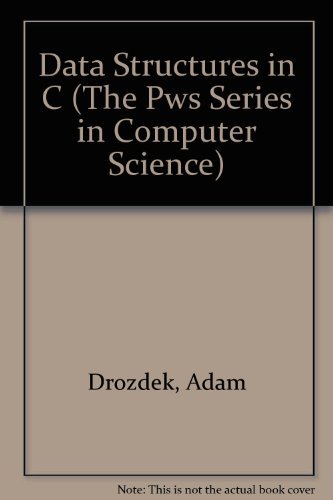 Beispielbild fr Data Structures in C (The Pws Series in Computer Science) zum Verkauf von Wonder Book