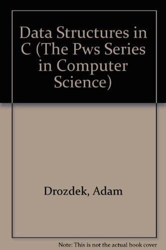 Data Structures in C (The Pws Series in Computer Science) (9780534934958) by Drozdek, Adam; Simon, Donald L.