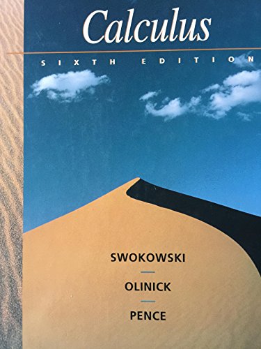 Calculus (9780534936242) by Swokowski, Earl; Olinick, Michael; Pence, Dennis D.