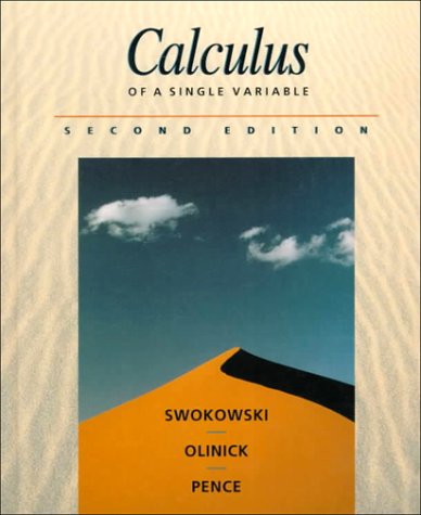 Calculus of a Single Variable (9780534939243) by Swokowski, Earl W.; Olinick, Michael; Pence, Dennis D.