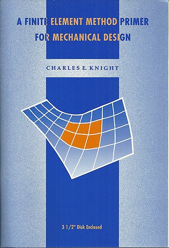 9780534939786: A Finite Element Method Primer for Mechanical Design/Book and Disk
