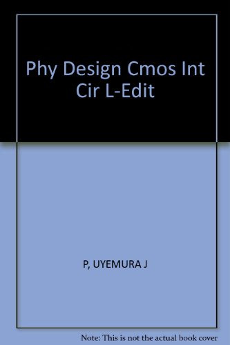 Beispielbild fr Phy Design Cmos Int Cir L-Edit zum Verkauf von WorldofBooks
