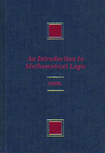 9780534944407: An Introduction to Mathematical Logic