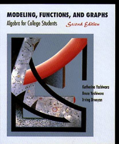 Stock image for Modeling, Functions and Graphs : Algebra for College Students for sale by Better World Books