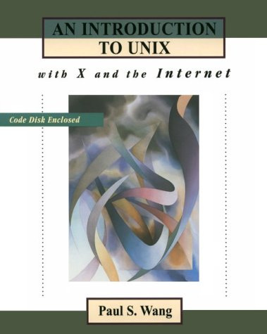 9780534947682: Introduction to Unix with X and the Internet