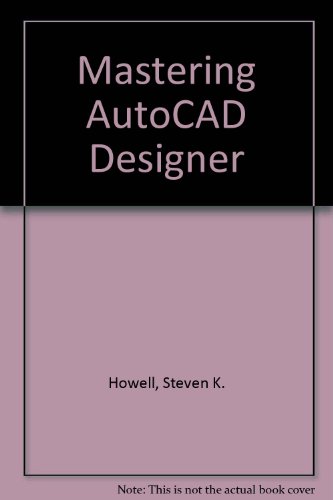 Stock image for Mastering AutoCAD Designer for sale by WYEMART LIMITED